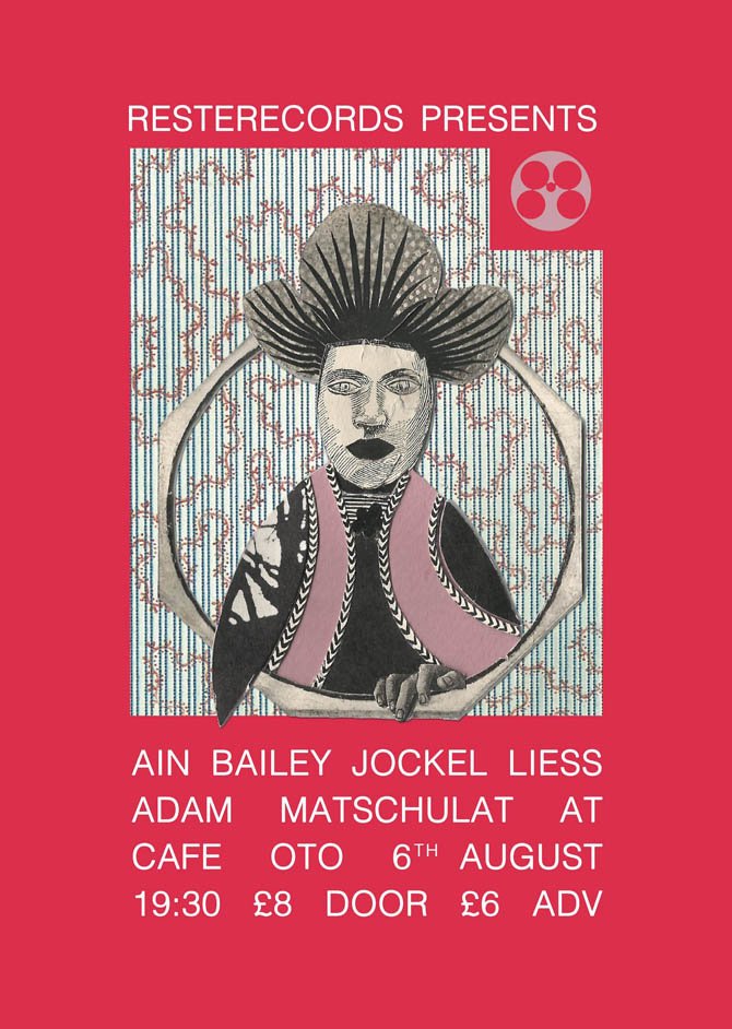 RESTERECORDS PRESENTS:  AIN BAILEY + JOCKEL LIESS + ADAM MATSCHULAT